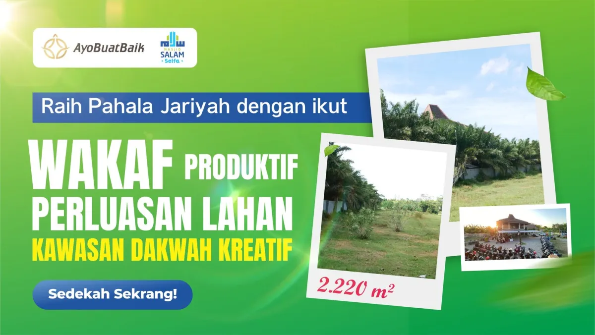 Wakaf Perluasan Lahan Salam Selfa